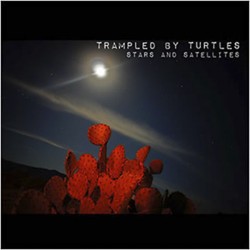 CD Review: Trampled By Turtles, Stars And Satellites | The Manitoban