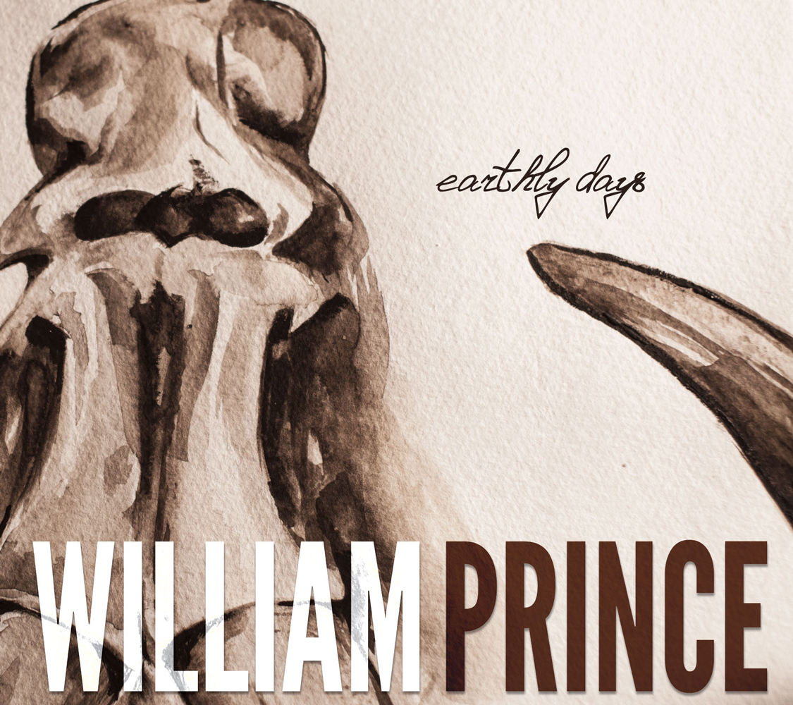 William Prince – “Earthly Days” 4/5