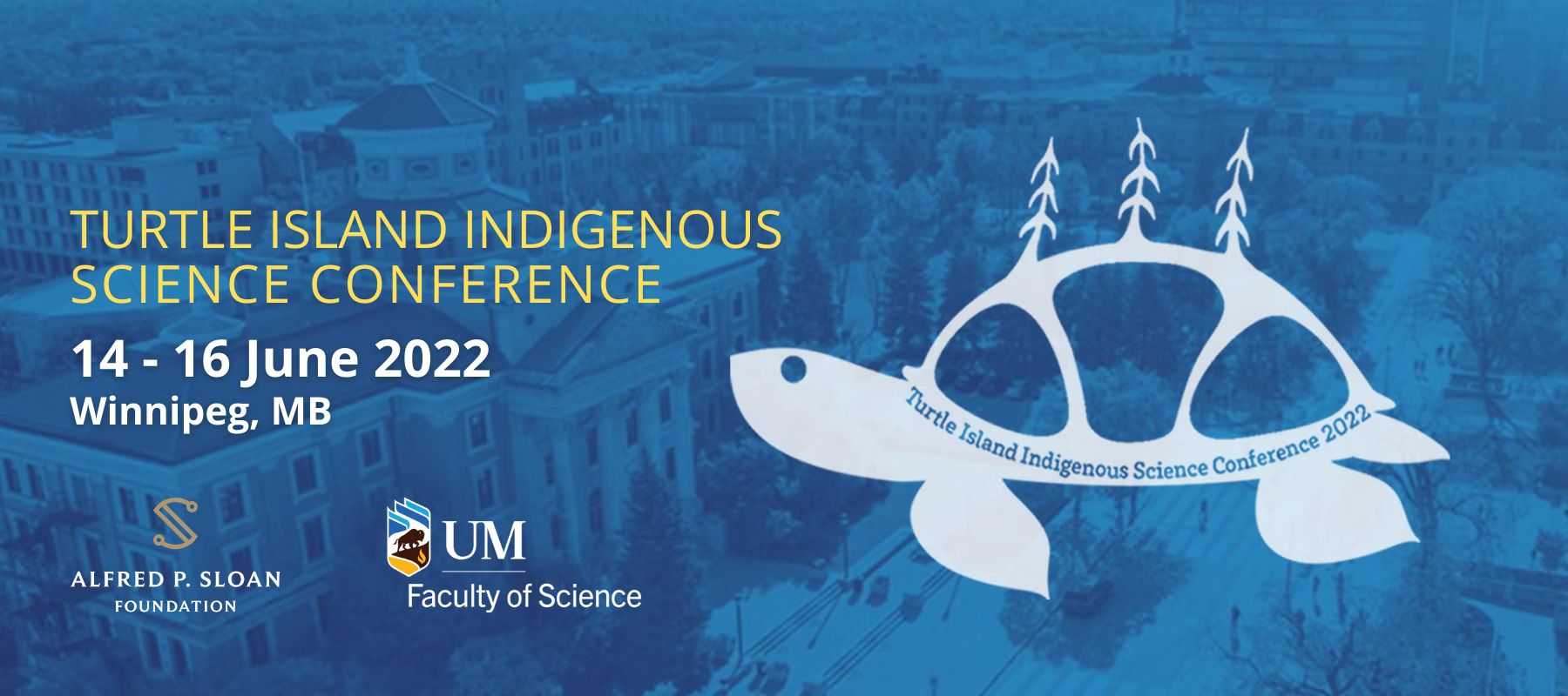 RESEARCH U of M hosts Turtle Island Indigenous Science Conference