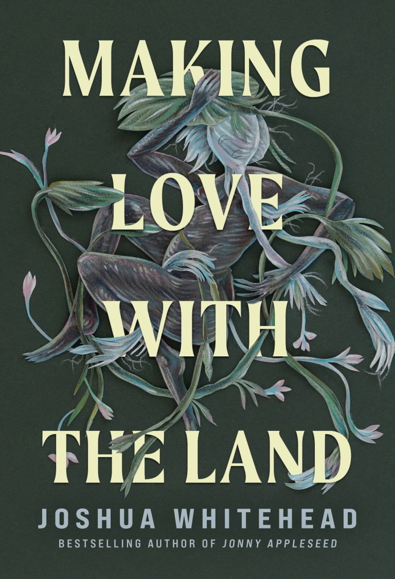 Joshua Whitehead — ‘Making Love with the Land’